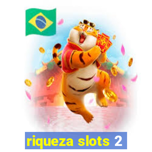 riqueza slots 2